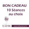 Bon cadeau - 10 séances au choix