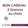 Bon cadeau - 2 séances au choix
