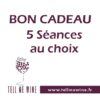 Bon cadeau - 5 séances au choix