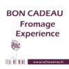 Bon cadeau - Fromage Experience